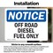 Signmission Off Road Diesel Fuel Only OSHA Notice Sign, Vinyl Decal, 14in W x 10in L, 2PK OS-2PACK-NS-D-1014-L-16929 - alternate 2